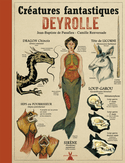 Créatures fantastiques Deyrolle [ancienne édition]